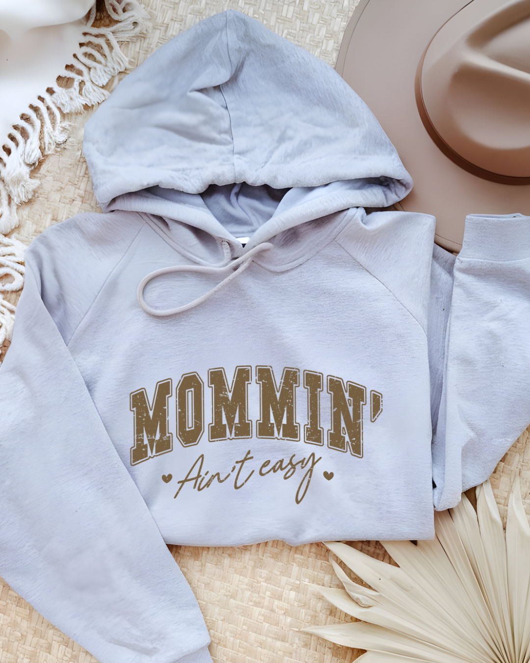 Mommin Ain’t Easy Shirt