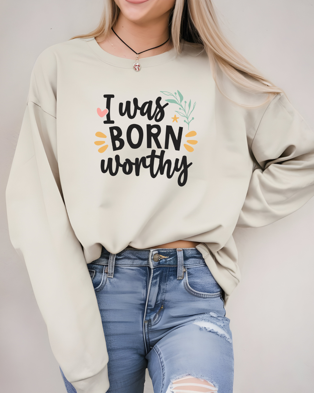 👑 Born Worthy Sweatshirt ✨👑