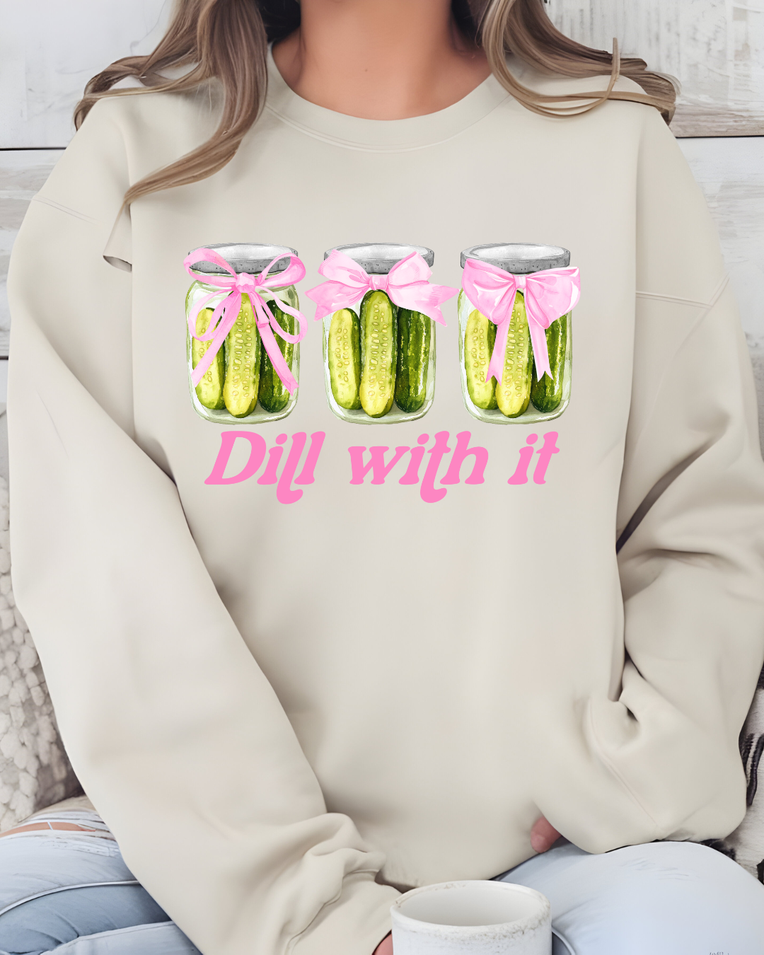🥒 Just Dill With It Sweatshirt