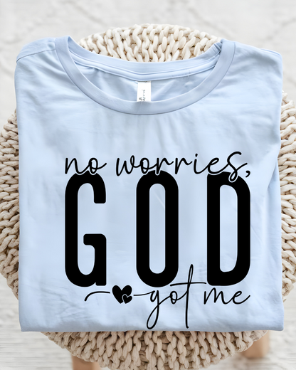 God Got Me T-Shirt