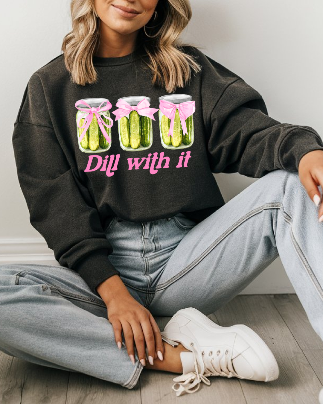 🥒 Just Dill With It Sweatshirt