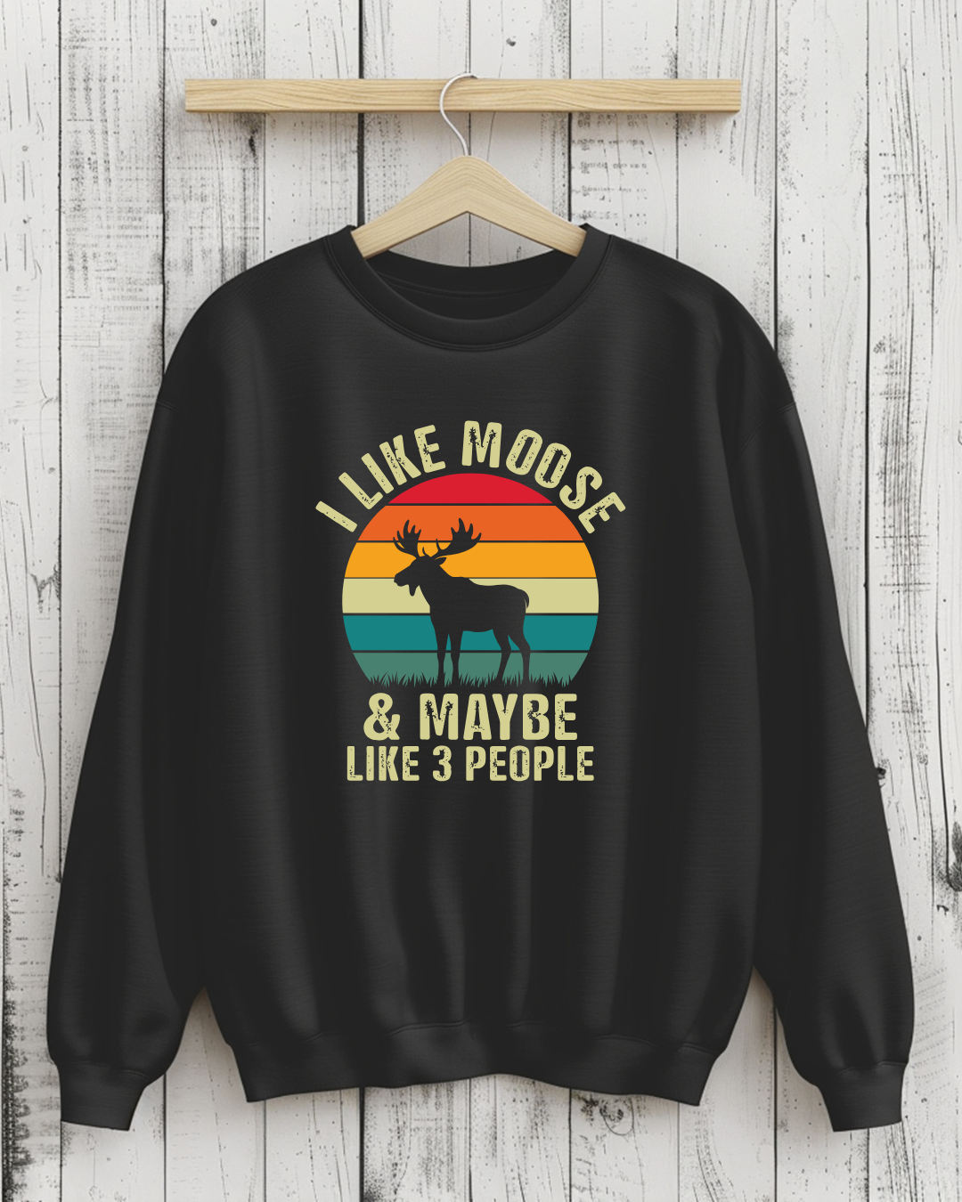 🦌 Moose Over People Sweatshirt