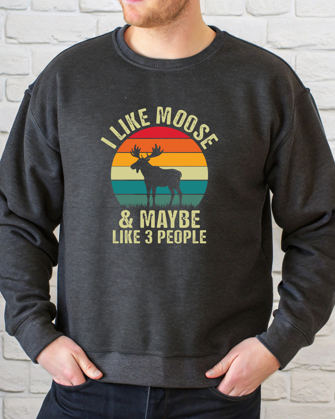 🦌 Moose Over People Sweatshirt